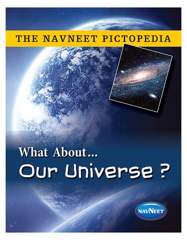 Navneet The Navneet Pictopedia - Our Universe